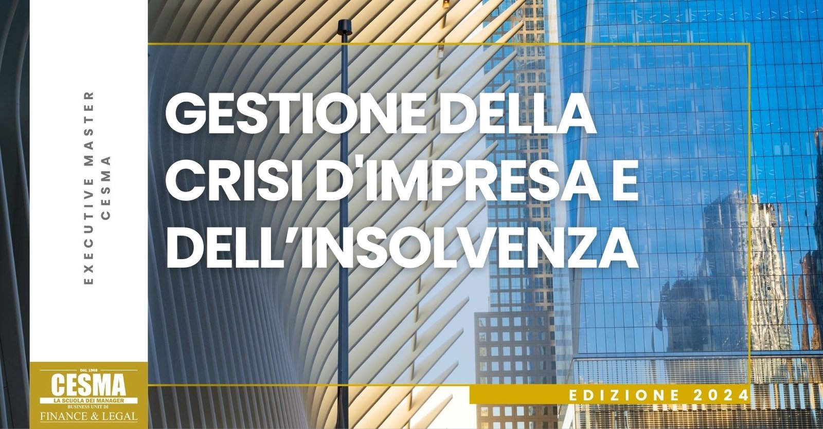 Gestione della Crisi di Impresa e dell’Insolvenza